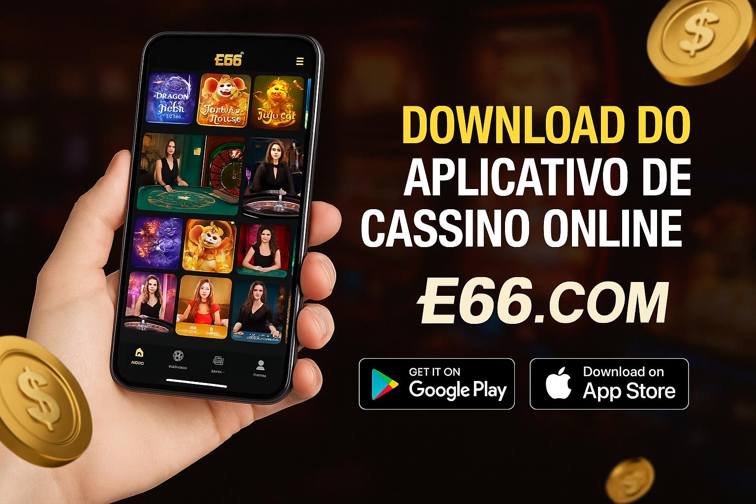 Baixar o E66.COM Cassino App